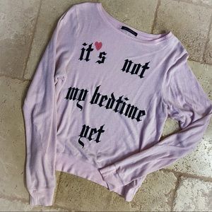 Wildfox It’s Not My Bedtime Yet Sweatshirt XS